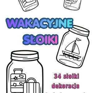Wakacyjne słoiki - dekoracja